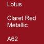 Preview: Lotus, Claret Red Metallic, A62.